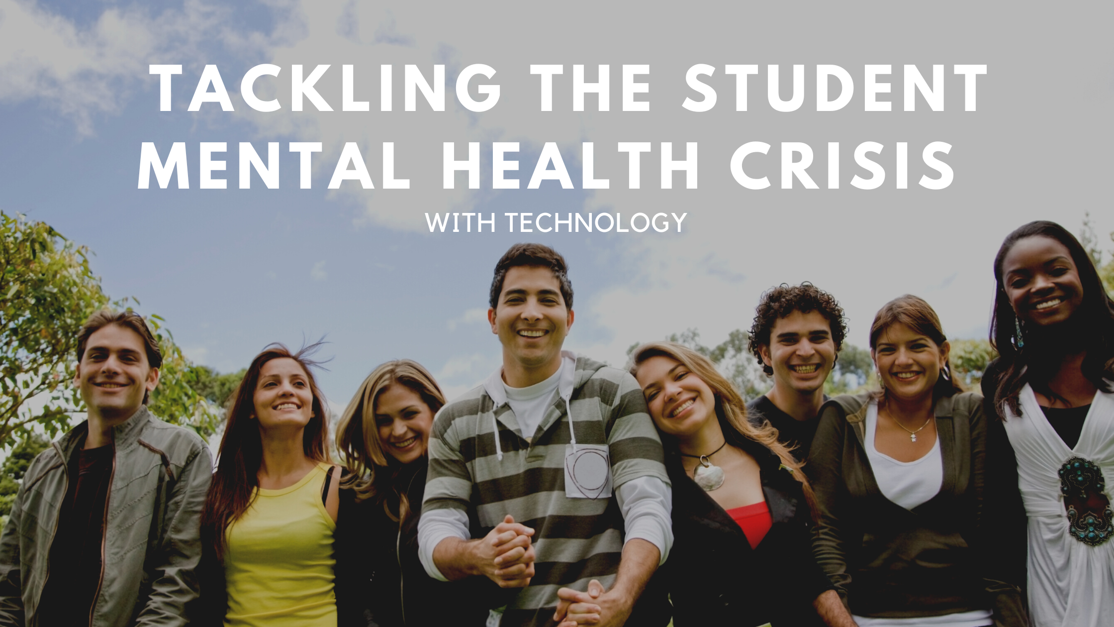 Tackling The Student Mental Health Crisis With Technology   Tackling The Student Mental Health Crisis 